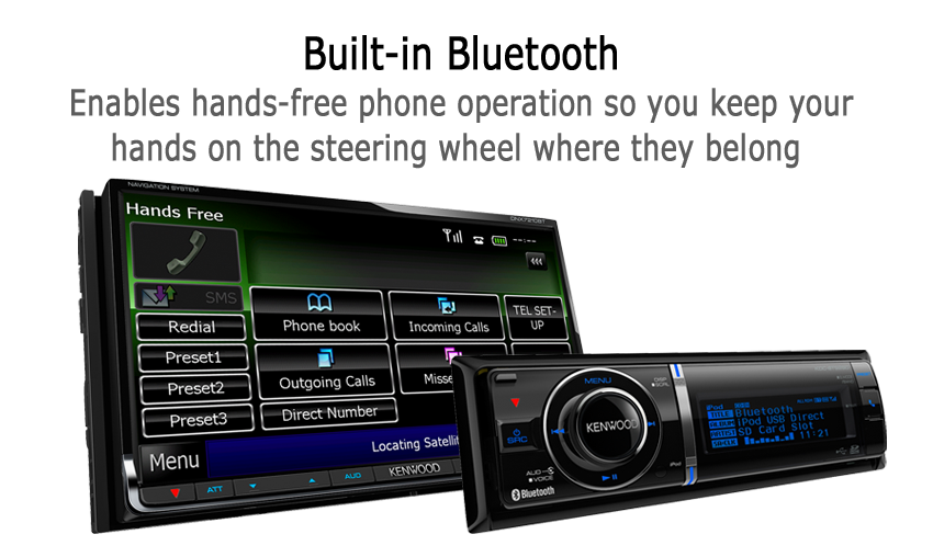 Built-in Bluetooth enables hands-free phone operation so you keep your hands on he steering wheel where they belong
